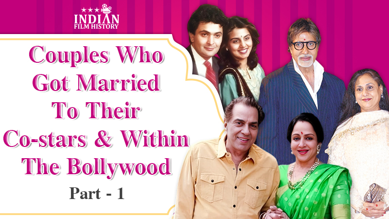 Bollywood Actors And Actress Who Married Their Co-Stars Or Within The Film Industry Part 1
